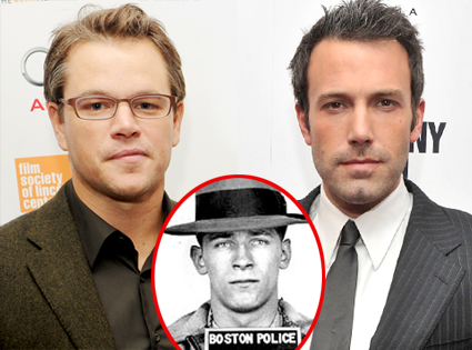 Matt Damon, Ben Affleck, Whitey Bulger Matt Damon, Ben Affleck, Whitey Bulger